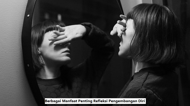 Refleksi Pengembangan Diri