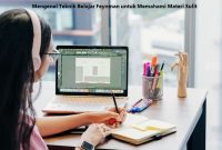 Mengenal Teknik Belajar Feynman untuk Memahami Materi Sulit Teknik Belajar Feynman